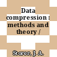 Data compression : methods and theory /