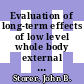 Evaluation of long-term effects of low level whole body external radiation exposures [E-Book]