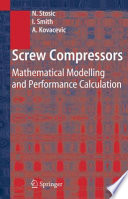 Screw Compressors [E-Book] : Mathematical Modelling and Performance Calculation /