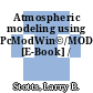 Atmospheric modeling using PcModWin©/MODTRAN® [E-Book] /