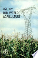 Energy for world agriculture.