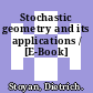 Stochastic geometry and its applications / [E-Book]