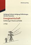 Energiewirtschaft : Einführung in Theorie und Politik /