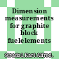 Dimension measurements for graphite block fuelelements /