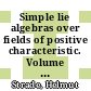 Simple lie algebras over fields of positive characteristic. Volume I, Structure theory [E-Book] /