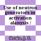 Use of neutron generators in activation alanysis /
