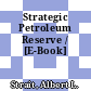 Strategic Petroleum Reserve / [E-Book]