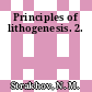 Principles of lithogenesis. 2.
