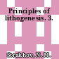 Principles of lithogenesis. 3.