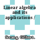 Linear algebra and its applications /