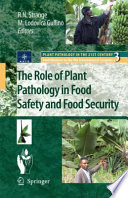 The Role of Plant Pathology in Food Safety and Food Security [E-Book] /