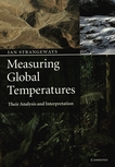 Measuring global temperatures : their analysis and interpretation /