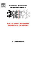 Ion-exchange membrane separation processes [E-Book] /
