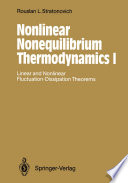 Nonlinear Nonequilibrium Thermodynamics I [E-Book] : Linear and Nonlinear Fluctuation-Dissipation Theorems /