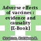 Adverse effects of vaccines : evidence and causality [E-Book] /