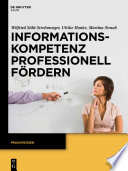 Informationskompetenz professionell fördern [E-Book].