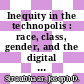 Inequity in the technopolis : race, class, gender, and the digital divide in Austin [E-Book] /