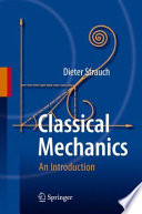 Classical Mechanics [E-Book] : An Introduction /