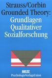 Grounded Theory : Grundlagen qualitativer Sozialforschung /