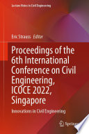 Proceedings of the 6th International Conference on Civil Engineering, ICOCE 2022, Singapore [E-Book] : Innovations in Civil Engineering /