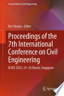 Proceedings of the 7th International Conference on Civil Engineering [E-Book] : ICOCE 2023, 24-26 March, Singapore /