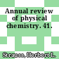 Annual review of physical chemistry. 41.