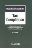 Tax Compliance : Risikominimierung durch Pflichtenbefolgung und Rechteverfolgung /