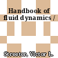 Handbook of fluid dynamics /
