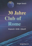 30 Jahre Club of Rome : Anspruch, Kritik, Zukunft /