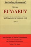 EUV/AEUV : Vertrag über die Europäische Union und Vertrag über die Arbeitsweise der Europäischen Union /