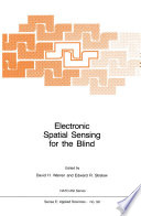 Electronic Spatial Sensing for the Blind [E-Book] : Contributions from Perception, Rehabilitation, and Computer Vision /