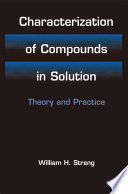 Characterization of Compounds in Solution [E-Book] : Theory and Practice /