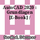AutoCAD 2020 : Grundlagen [E-Book] /