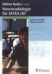 Neuroradiologie für MTRA/RT /