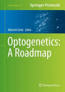 Optogenetics: A Roadmap [E-Book] /