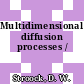 Multidimensional diffusion processes /