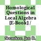 Homological Questions in Local Algebra [E-Book] /