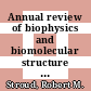Annual review of biophysics and biomolecular structure . 32 /
