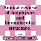 Annual review of biophysics and biomolecular structure. 27 /