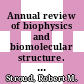 Annual review of biophysics and biomolecular structure. 31 /
