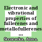Electronic and vibrational properties of fullerenes and metallofullerenes studies by STM and STS /
