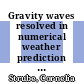 Gravity waves resolved in numerical weather prediction products [E-Book] /