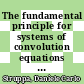 The fundamental principle for systems of convolution equations [E-Book] /