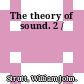 The theory of sound. 2 /