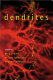 Dendrites /