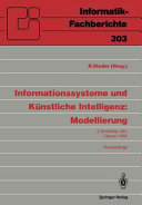 Informationssysteme und künstliche Intelligenz: Modellierung : Workshop Informationssysteme und künstliche Intelligenz 0002: Proceedings : Ulm, 24.02.1992-26.02.1992.