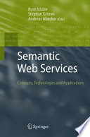 Semantic Web Services [E-Book] : Concepts, Technologies, and Applications /