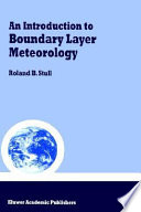 An introduction to boundary layer meteorology /