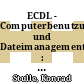 ECDL - Computerbenutzung und Dateimanagement : Modul 2 mit Windows 7 Syllabus 5.0 [E-Book] /