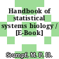 Handbook of statistical systems biology / [E-Book]
